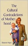 Book The Cultural Contradictions of Motherhood free
