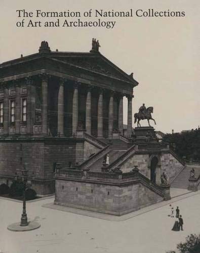 Book The Formation Of National Collections Of Art And Archaeology (studies In The History Of Art Series) free