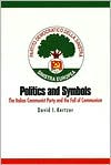 Book Politics and Symbols: The Italian Communist Party and the Fall of Communism free