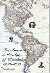Book The Americas in the Age of Revolution: 1750-1850 free