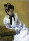 Book Mary Cassatt: A Life free