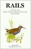 Book Rails: A Guide to the Rails, Crakes, Gallinules and Coots of the World free