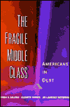 Book The Fragile Middle Class: Americans in Debt free
