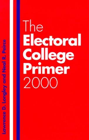 Book The Electoral College Primer 2000 free
