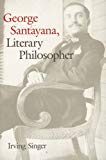 Book George Santayana: Literary Philosopher free