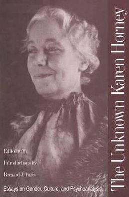 Book The Unknown Karen Horney: Essays on Gender, Culture, and Psychoanalysis free