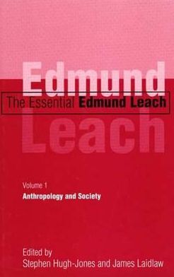 Book The Essential Edmund Leach: Volume 1: Anthropology and Society free