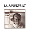 Book El Lissitzky: Beyond the Abstract Cabinet: Photography, Design, Collaboration free