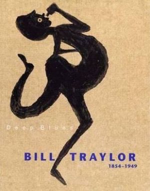 Book Deep Blues: Bill Traylor 1854-1949 free