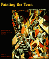 Book Painting the Town: Cityscapes of New York (Paintings from the Museum of the City of New York) free