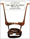Book The Arts of China to A.D. 900 free