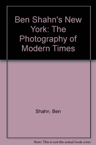 Book Ben Shahn's New York: The Photography of Modern Times. free