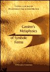 Book Cassirer`s Metaphysics of Symbolic Forms: A Philosophical Commentary free
