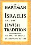 Book Israelis and the Jewish Tradition: An Ancient People Debating Its Future (The Terry Lectures Series) free