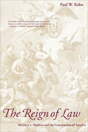 Book The Reign of Law: Marbury v. Madison and the Construction of America free