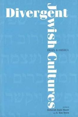 Book Divergent Jewish Cultures: Israel and America free