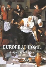 Book Europe at Home: Family and Material Culture, 1500-1800 free