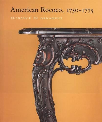 Book American Rococo, 1750-1775 Elegance In Ornament free