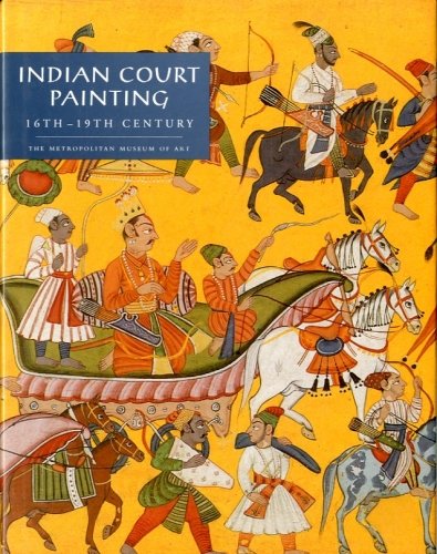 Book Indian Court Painting 16th through 19th Centuries free