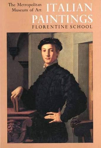 Book Italian Paintings, Florentine School A Catalogue of the Collection of the Metropolitan Museum of Art free