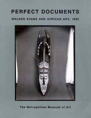 Book Perfect Documents Walker Evans And African Art, 1935 free