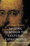 Book Smiling Through the Cultural Catastrophe: Toward the Revival of Higher Education free