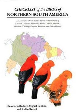 Book Checklist of the Birds of Northern South America: An Annotated Checklist of the Species and Subspecies of Ecuador, Colombia, Venezuela, Aruba, ... & Tobago, Guyana, Suriname and French Guiana free