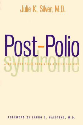 Book Post-Polio Syndrome: A Guide for Polio Survivors and Their Families free