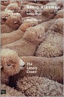 Book The Lonely Crowd, Revised edition: A Study of the Changing American Character free