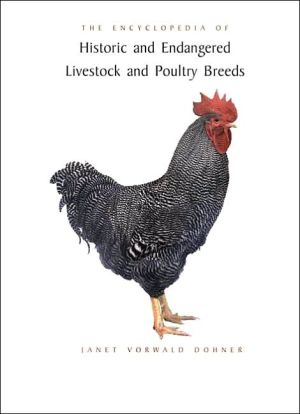 Book The Encyclopedia of Historic and Endangered Livestock and Poultry Breeds free