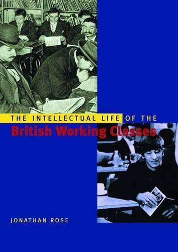 Book The Intellectual Life of the British Working Classes free