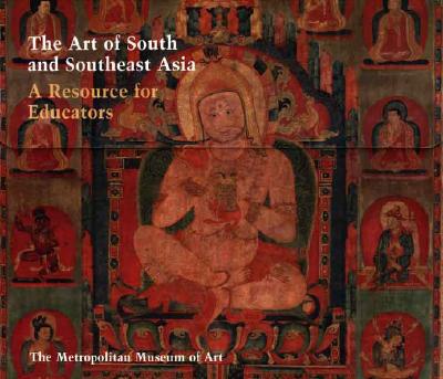 Book The Art of South and Southeast Asia: A Resource for Educators (Metropolitan Museum of Art Series) free