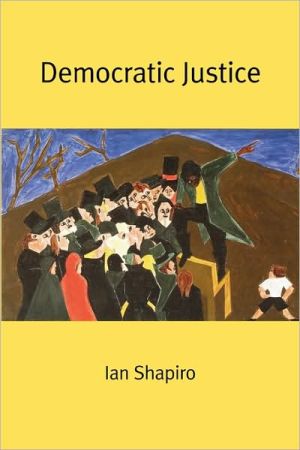 Book Democratic Justice (The Institution for Social and Policy Studies at Yale University) free