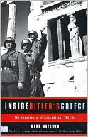 Book Inside Hitler's Greece: The Experience of Occupation, 1941-44 free
