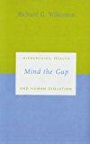 Book Mind the Gap: Hierarchies, Health, and Human Evolution free