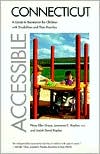 Book Accessible Connecticut: A Guide to Recreation for Children with Disabilities and Their Families free