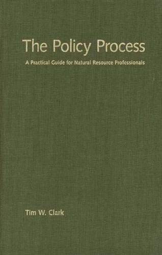 Book The Policy Process: A Practical Guide for Natural Resources Professionals free