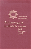 Book Archaeology at La Isabela: America's First European Town free