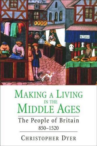 Book Making a Living in the Middle Ages: The People of Britain 850-1520 free