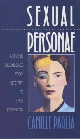 Book Sexual Personae: Art and Decadence from Nefertiti to Emily Dickinson (Yale Nota Bene) free