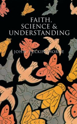 Book Faith, Science and Understanding free