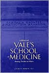 Book A History of Yale's School of Medicine: Passing Torches to Others free