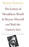 Book The Letters of Menakhem-Mendl, Sheyne-Sheyndl and Motl. the Cantor's Son free
