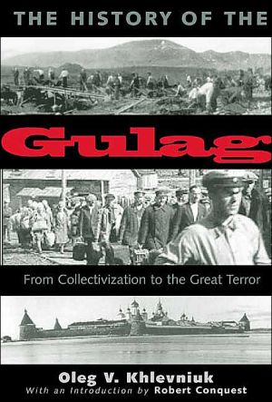 Book The History of the Gulag: From Collectivization to the Great Terror (Annals of Communism Series) free