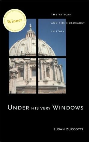 Book Under His Very Windows: The Vatican and the Holocaust in Italy free