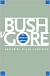 Book Bush v. Gore: The Question of Legitimacy free