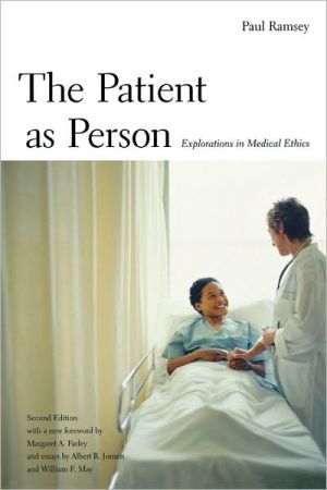 Book The Patient as Person, Second edition: Exploration in Medical Ethics free