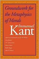 Book Groundwork for the Metaphysics of Morals free