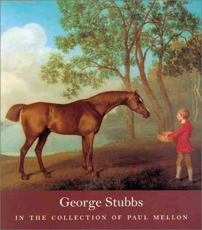 Book George Stubbs In The Collection Of Paul Mellon free
