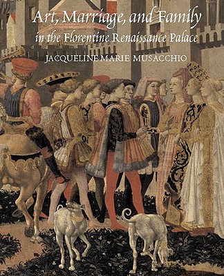 Book Art, Marriage, and Family in the Florentine Renaissance Palace free